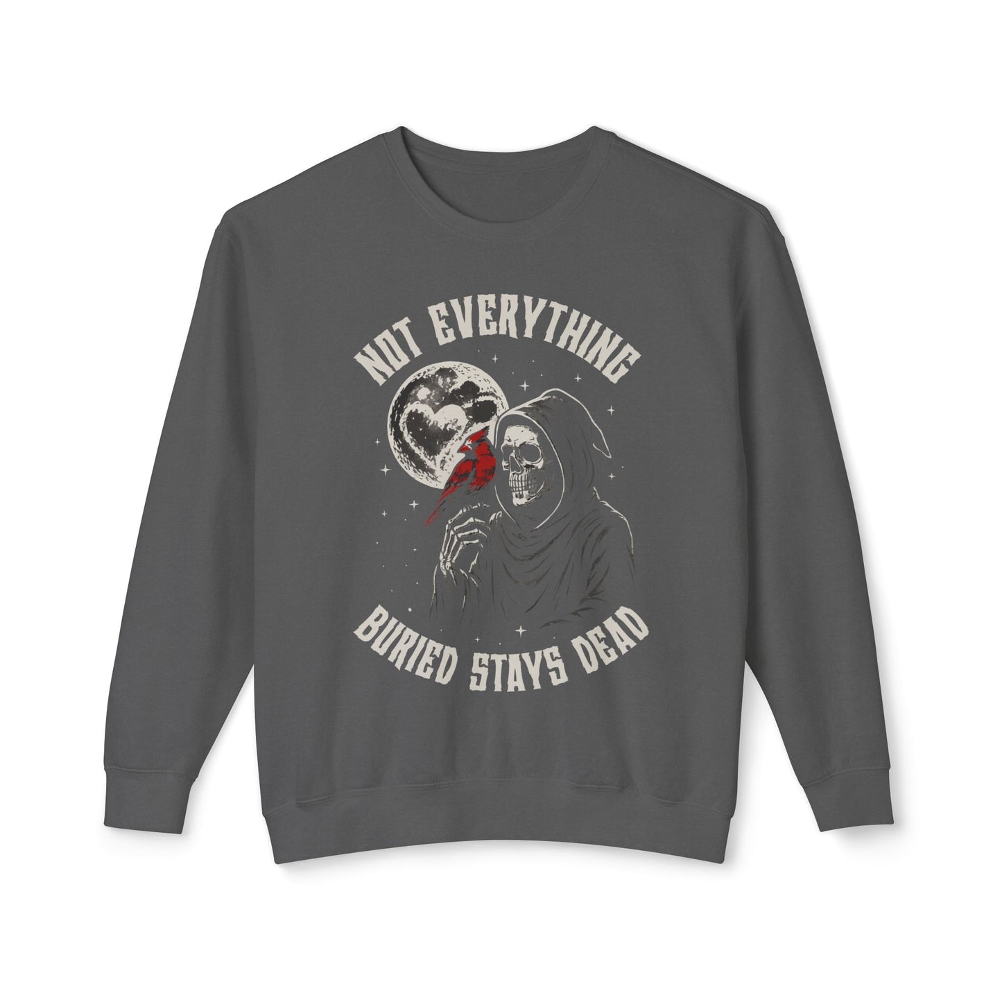 Not Everything Buried Stays Dead Unisex Lightweight Crewneck Sweatshirt — Dark Thriller-Inspired Statement Apparel