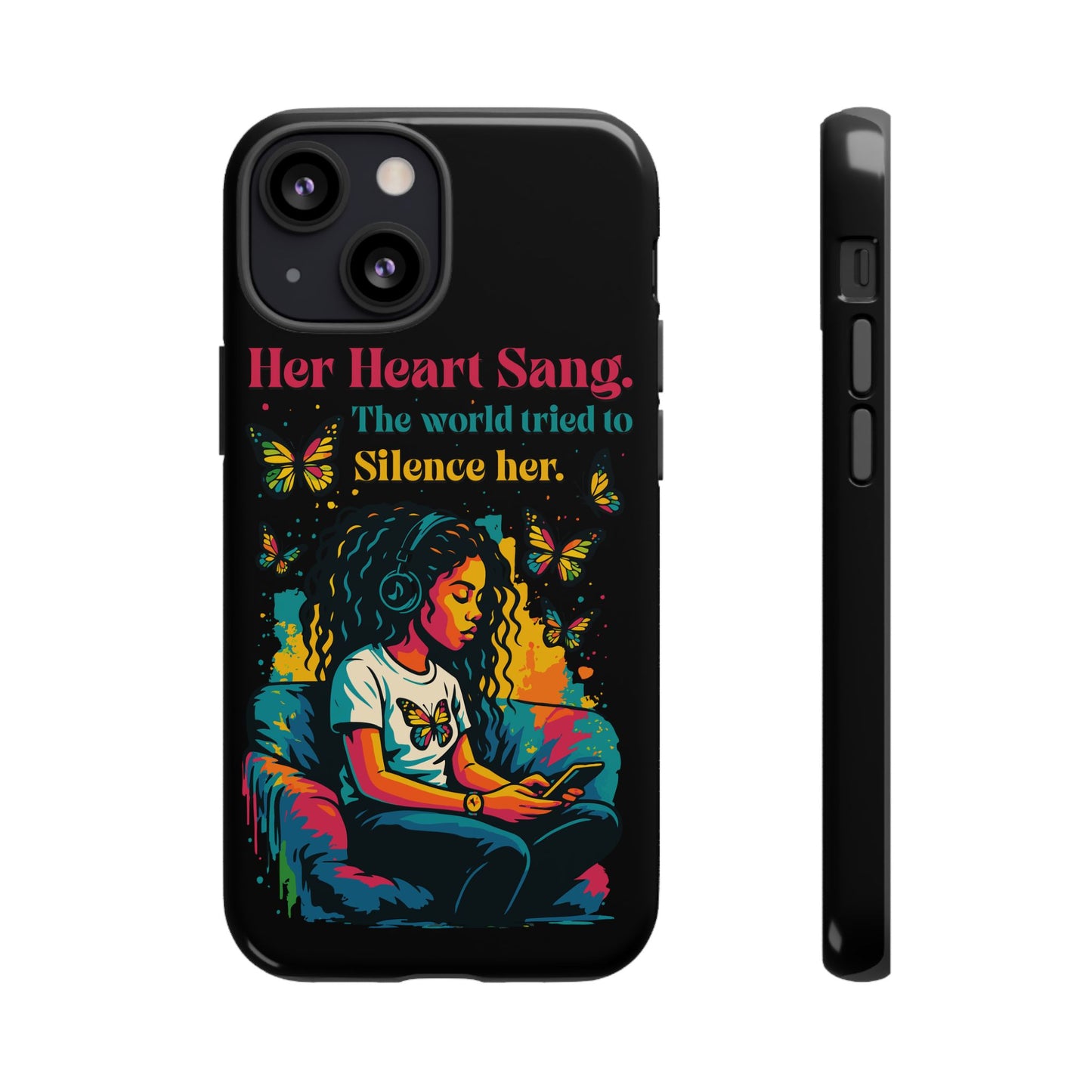 Her Heart Sang Phone Case — Artistic Empowerment Quote Cover, Motivational Gift for Women, Protective iPhone, Samsung, & Google Case
