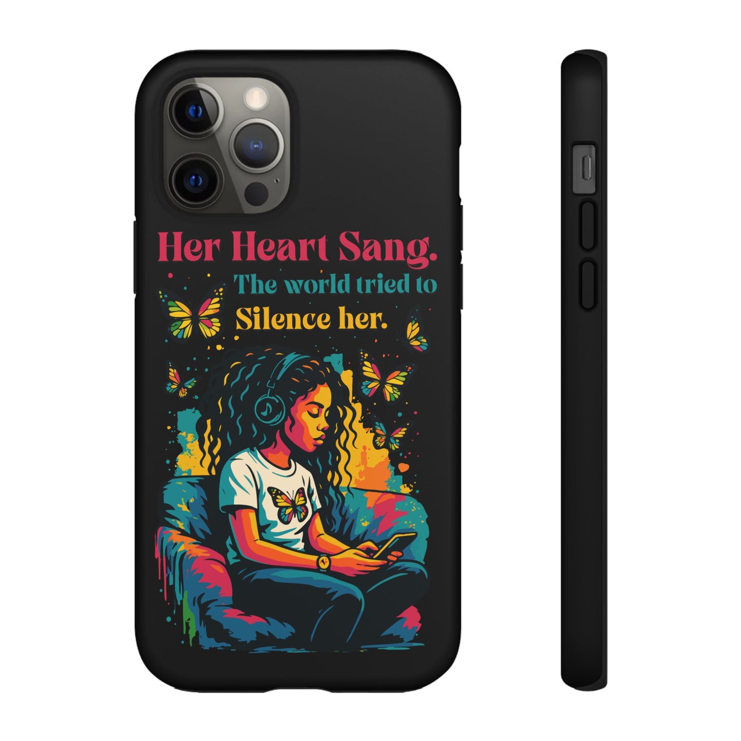 Her Heart Sang Phone Case — Artistic Empowerment Quote Cover, Motivational Gift for Women, Protective iPhone, Samsung, & Google Case