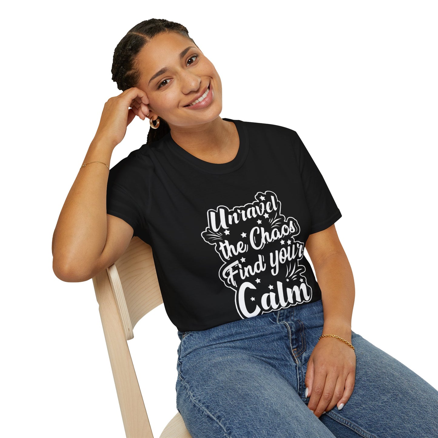 Unravel the Chaos, Find Your Calm T-Shirt — Unisex Soft style Inspirational Tee