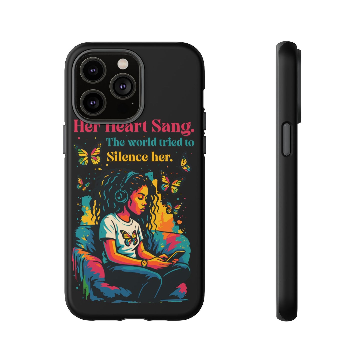 Her Heart Sang Phone Case — Artistic Empowerment Quote Cover, Motivational Gift for Women, Protective iPhone, Samsung, & Google Case