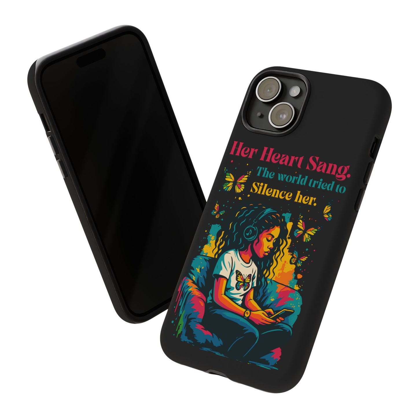 Her Heart Sang Phone Case — Artistic Empowerment Quote Cover, Motivational Gift for Women, Protective iPhone, Samsung, & Google Case