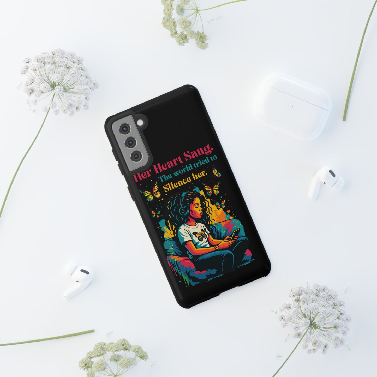 Her Heart Sang Phone Case — Artistic Empowerment Quote Cover, Motivational Gift for Women, Protective iPhone, Samsung, & Google Case