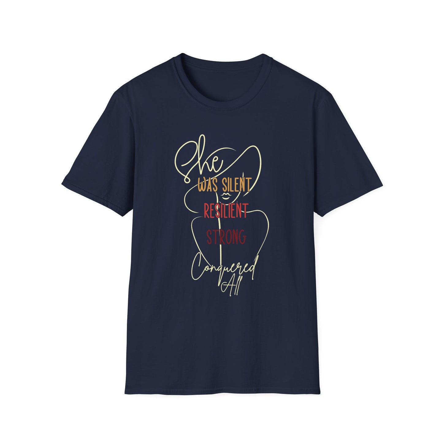 She Was Silent Resilient Strong Conquered All T-Shirt | Inspirational Women's Tee, Motivational Unisex Shirt, Empowerment Apparel
