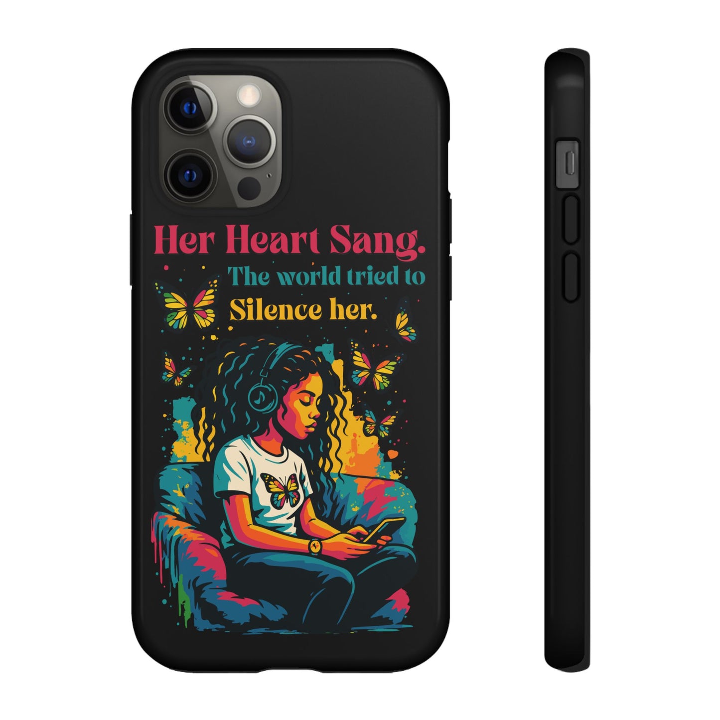 Her Heart Sang Phone Case — Artistic Empowerment Quote Cover, Motivational Gift for Women, Protective iPhone, Samsung, & Google Case