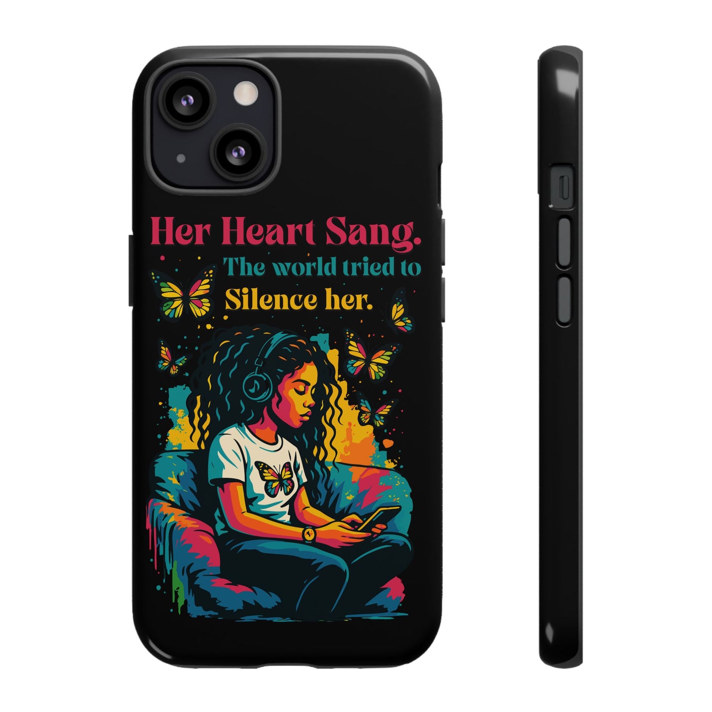 Her Heart Sang Phone Case — Artistic Empowerment Quote Cover, Motivational Gift for Women, Protective iPhone, Samsung, & Google Case