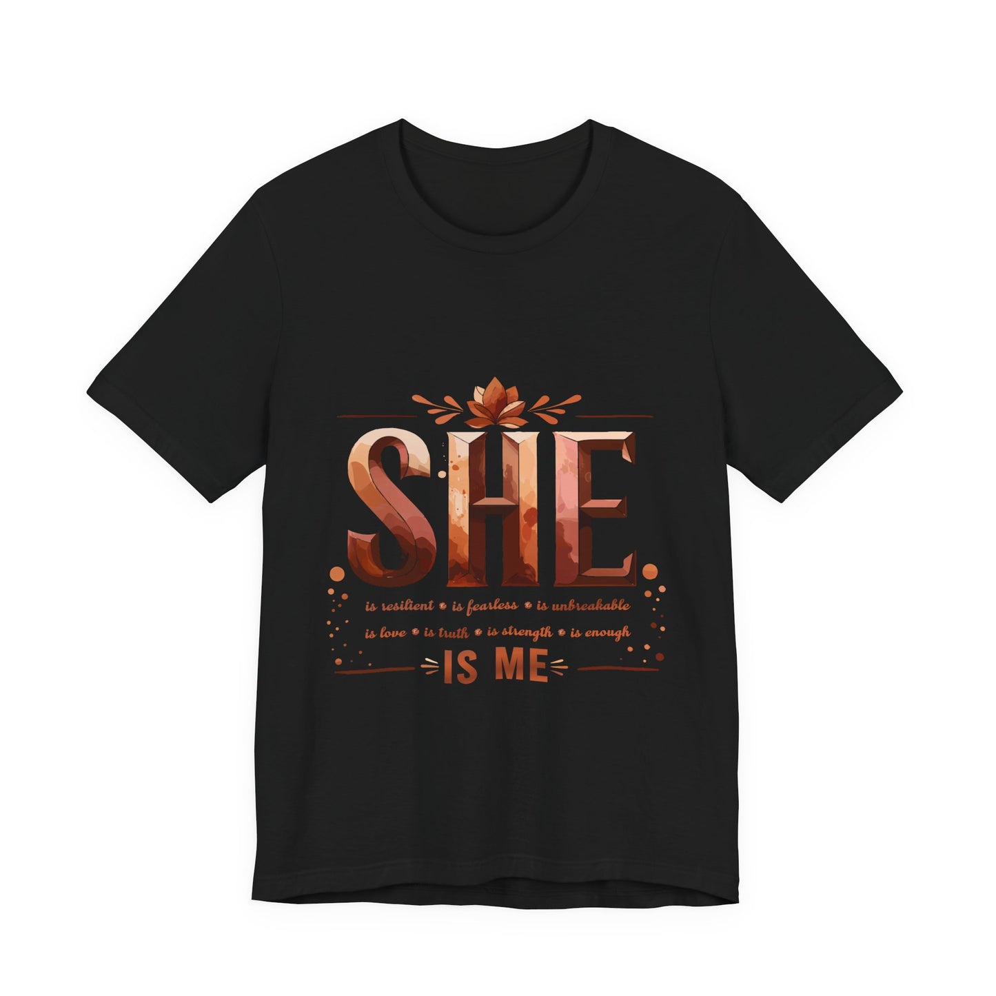 She Is Me Women’s Empowerment Tee | Resilient Strong & Conquered Shirt | Motivational Feminist Graphic Tee | Self-Love & Strength Gift for Her