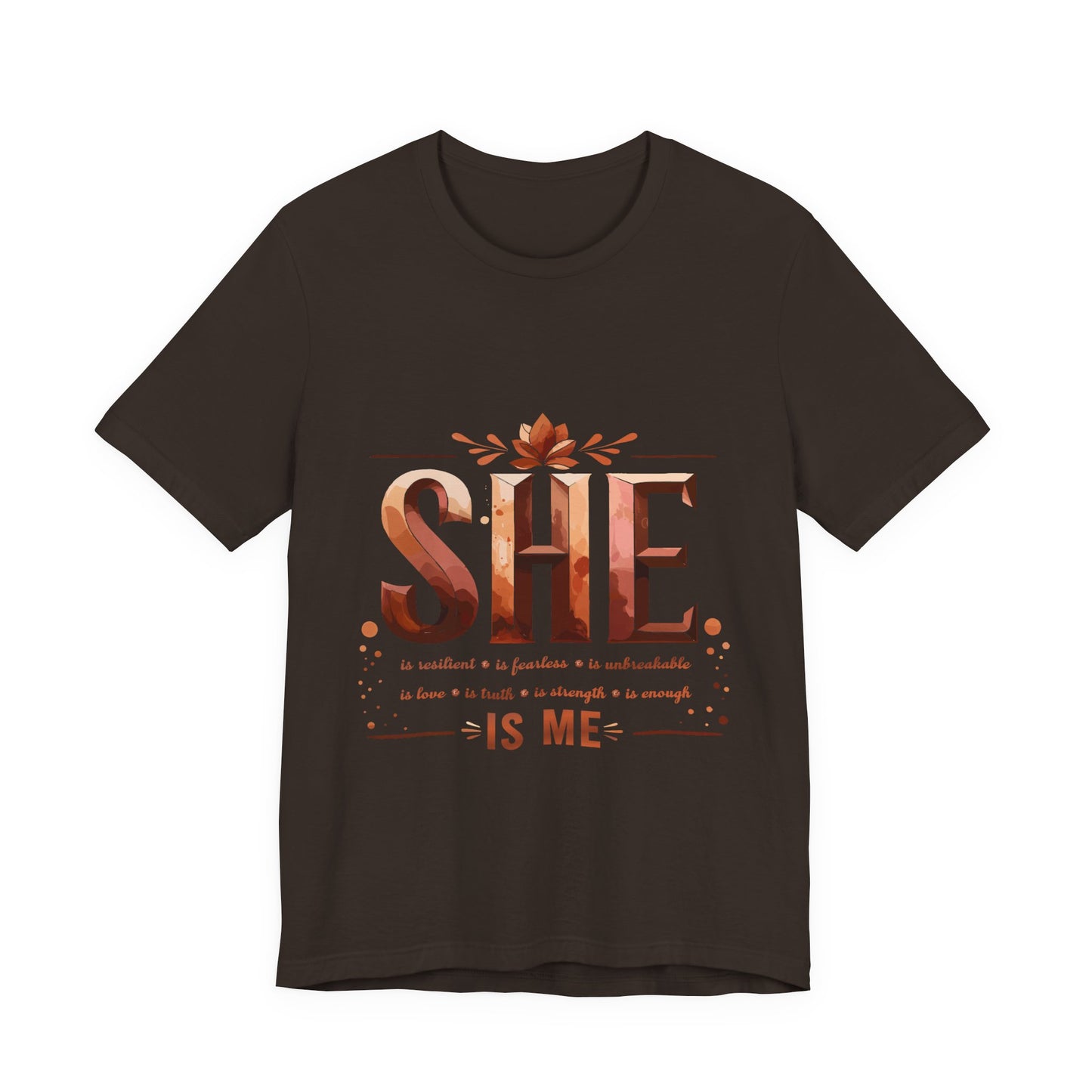 She Is Me Women’s Empowerment Tee | Resilient Strong & Conquered Shirt | Motivational Feminist Graphic Tee | Self-Love & Strength Gift for Her