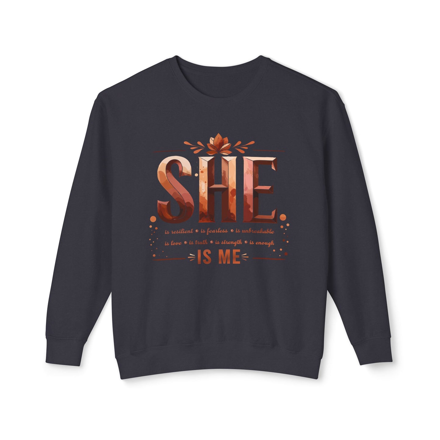 She Is Me Empowerment Sweatshirt - Self Love Pullover for Women, Inspirational Quote Crewneck, Cozy Fall & Winter Sweater