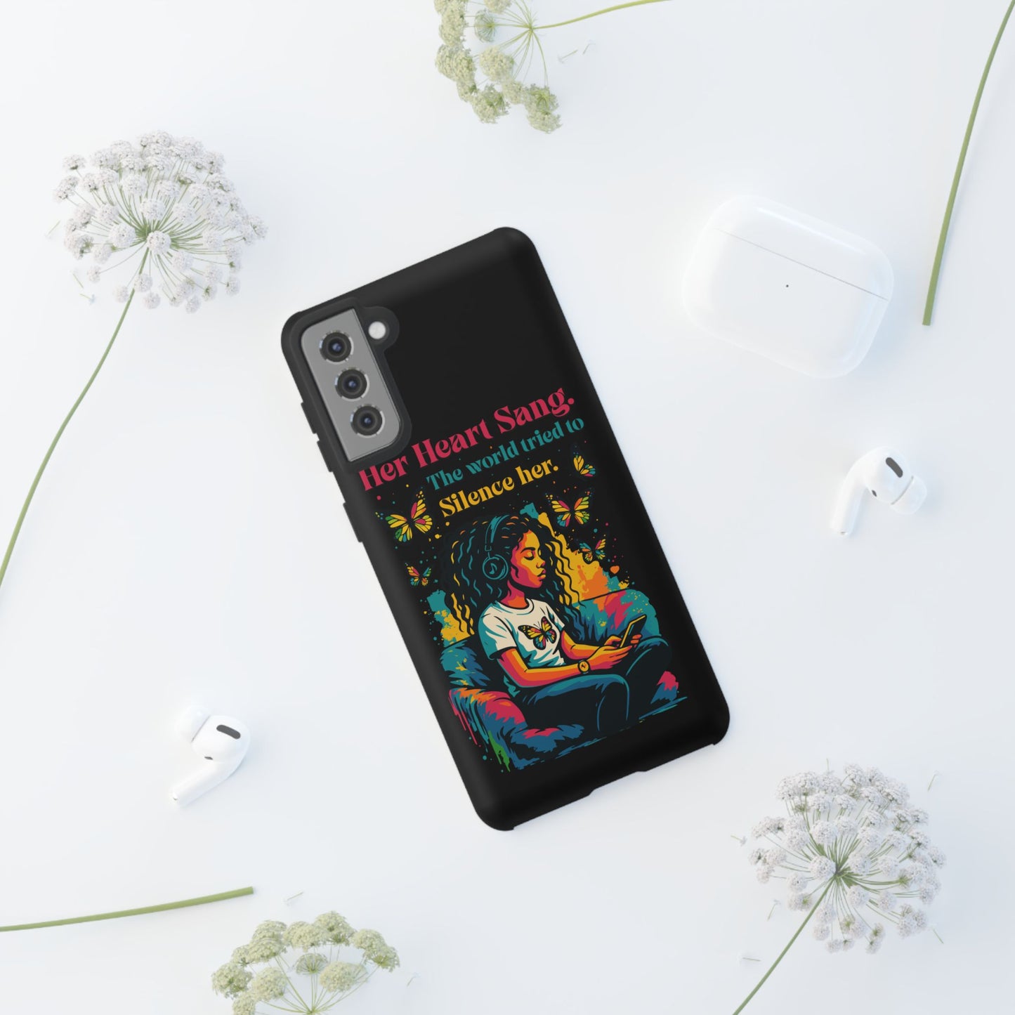 Her Heart Sang Phone Case — Artistic Empowerment Quote Cover, Motivational Gift for Women, Protective iPhone, Samsung, & Google Case
