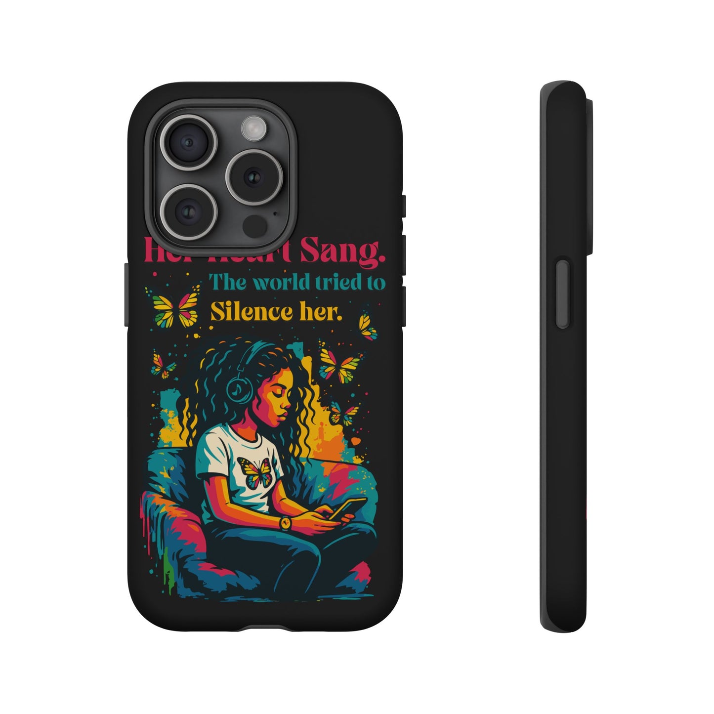 Her Heart Sang Phone Case — Artistic Empowerment Quote Cover, Motivational Gift for Women, Protective iPhone, Samsung, & Google Case