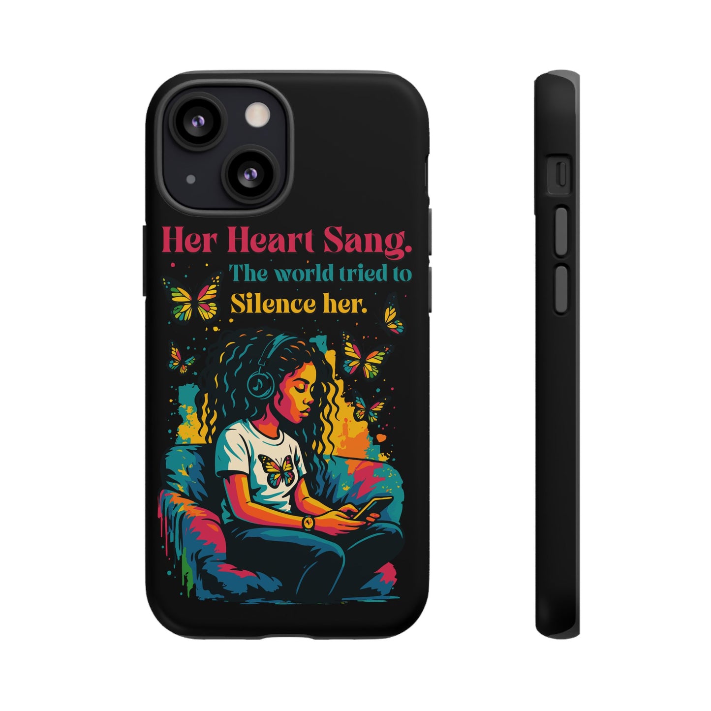 Her Heart Sang Phone Case — Artistic Empowerment Quote Cover, Motivational Gift for Women, Protective iPhone, Samsung, & Google Case