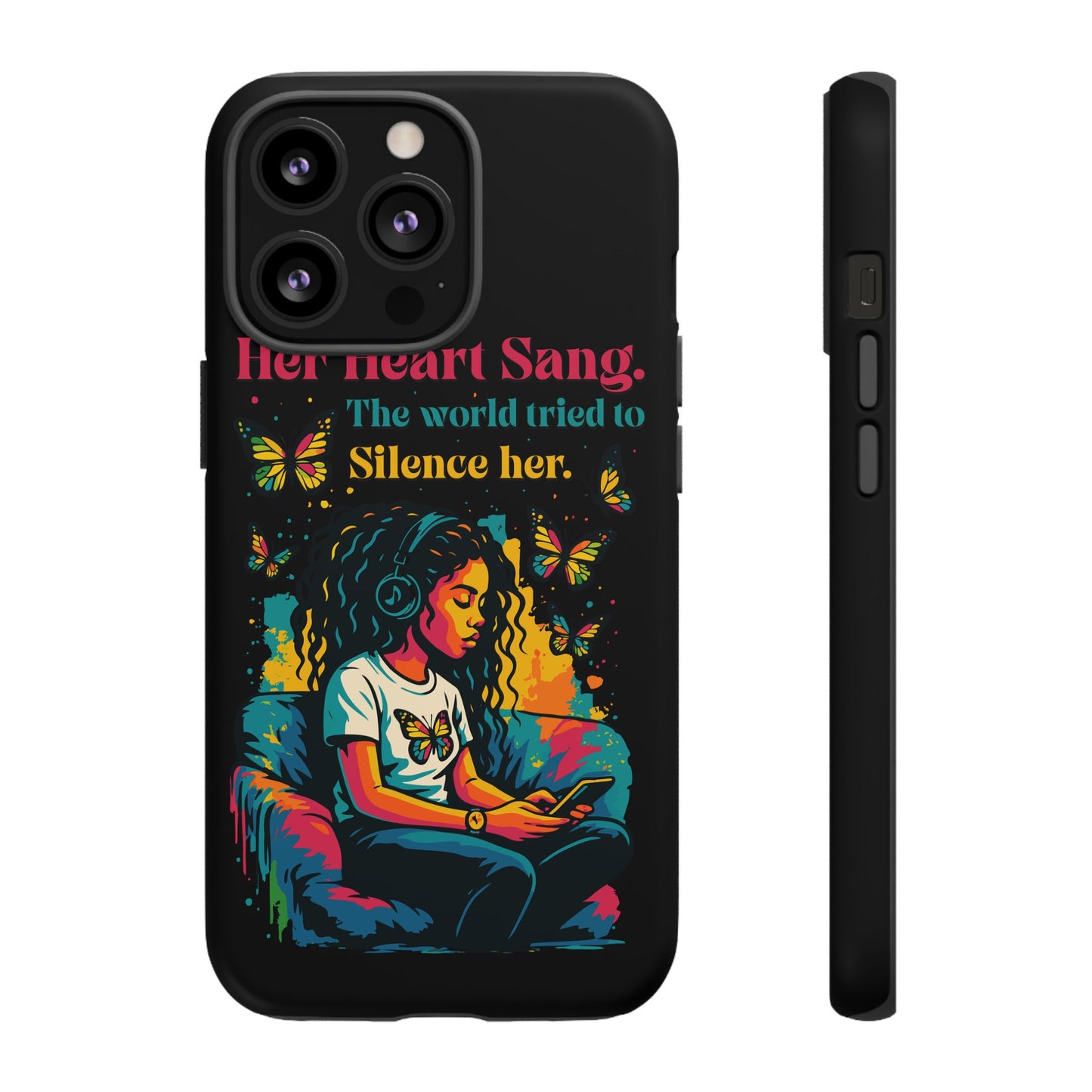 Her Heart Sang Phone Case — Artistic Empowerment Quote Cover, Motivational Gift for Women, Protective iPhone, Samsung, & Google Case