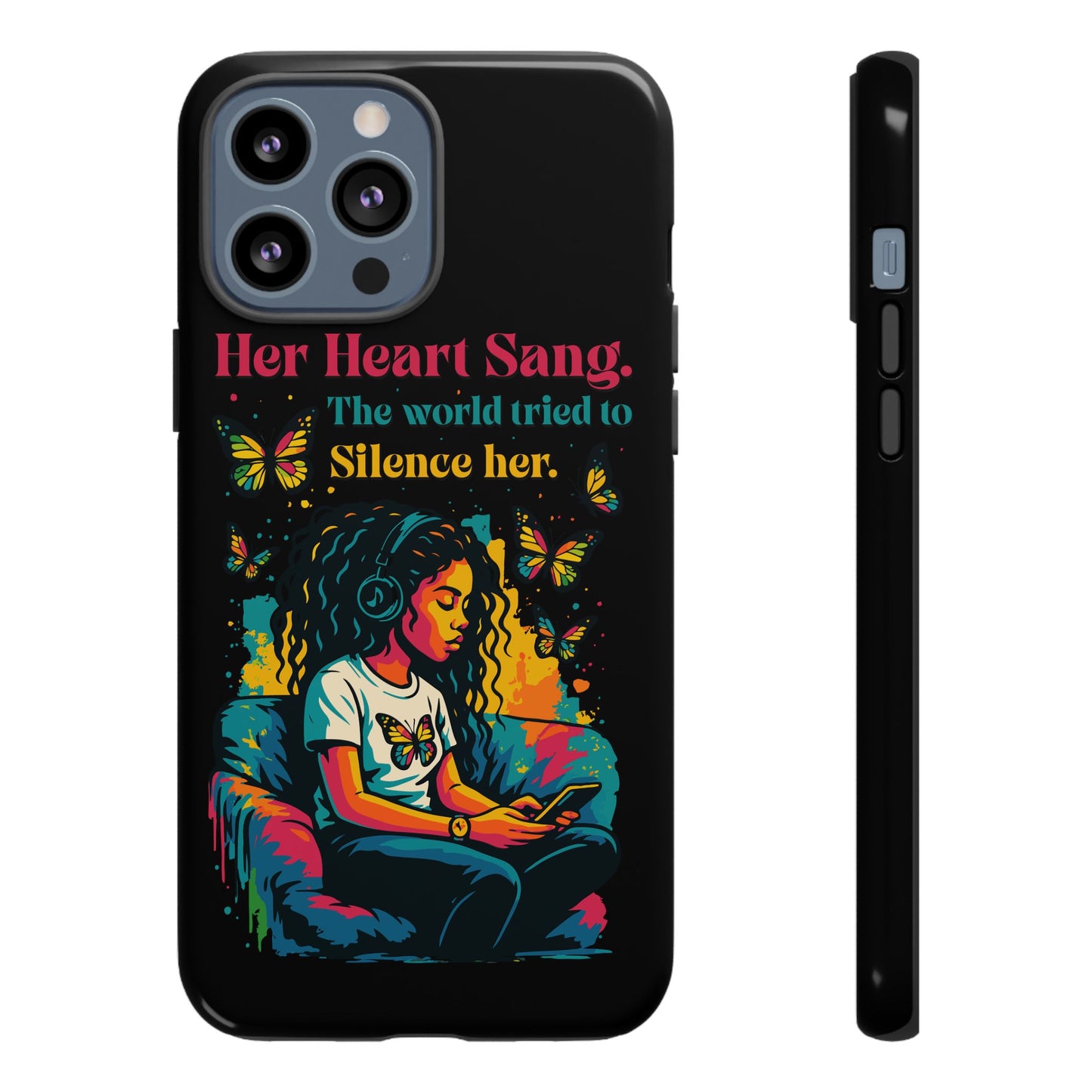 Her Heart Sang Phone Case — Artistic Empowerment Quote Cover, Motivational Gift for Women, Protective iPhone, Samsung, & Google Case