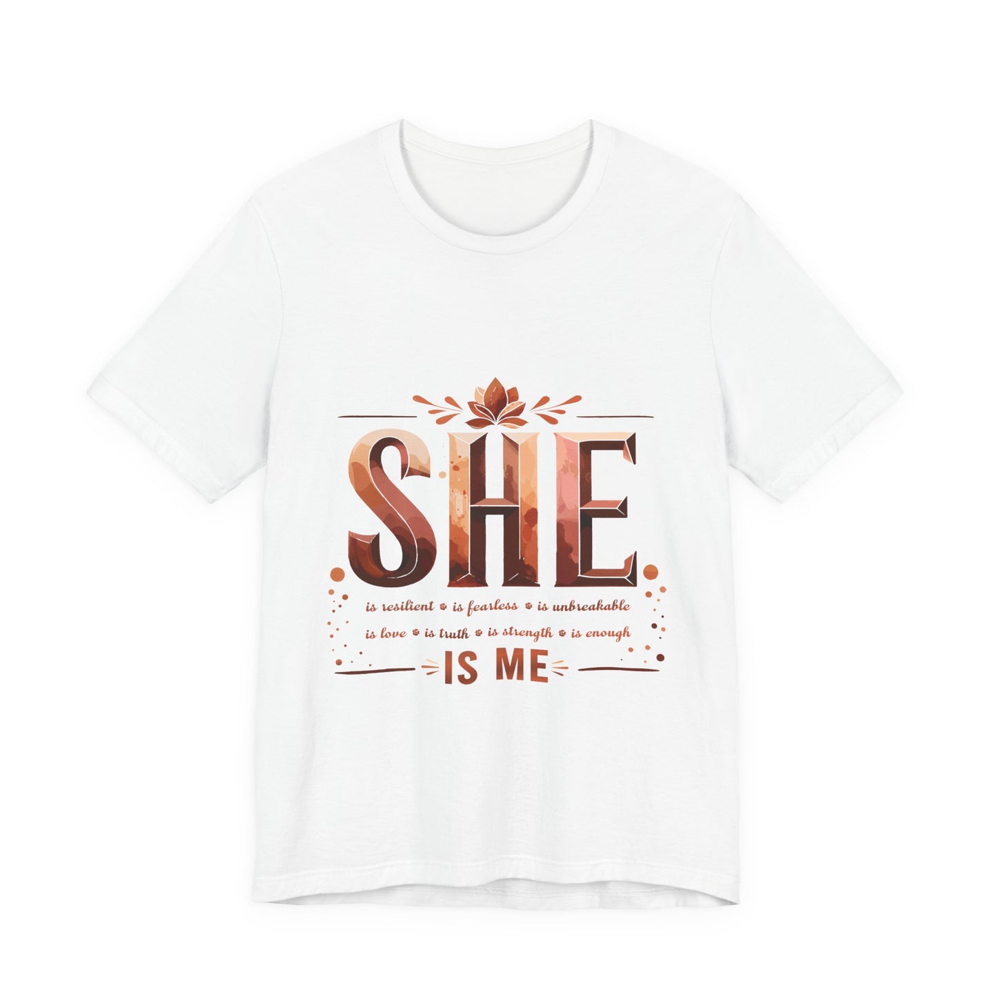 She Is Me Women’s Empowerment Tee | Resilient Strong & Conquered Shirt | Motivational Feminist Graphic Tee | Self-Love & Strength Gift for Her