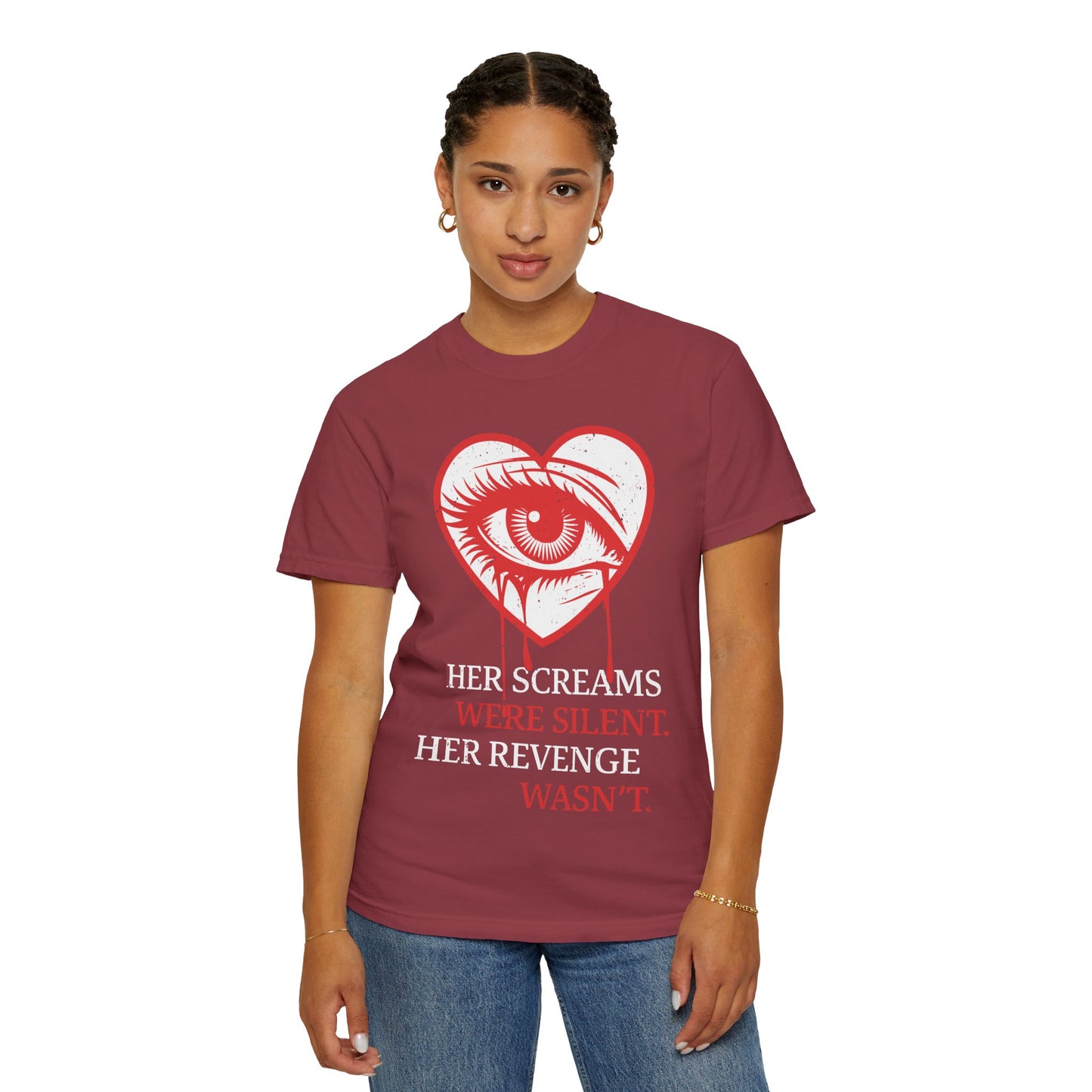 Her Screams Were Silent, Her Revenge Wasn't T-Shirt - Dark Feminine Power Unisex Graphic Tee, Bold Revenge Quote Shirt