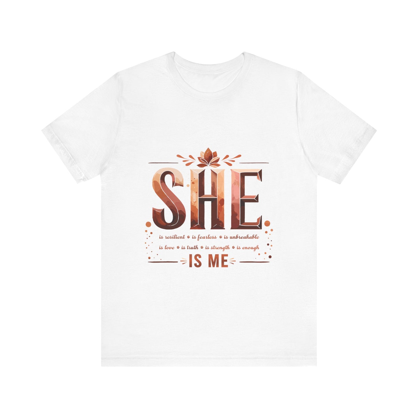 She Is Me Women’s Empowerment Tee | Resilient Strong & Conquered Shirt | Motivational Feminist Graphic Tee | Self-Love & Strength Gift for Her