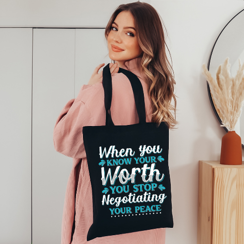 When You Know Your Worth You Stop Negotiating Your Peace Tote Bag