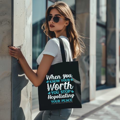 When You Know Your Worth You Stop Negotiating Your Peace Tote Bag