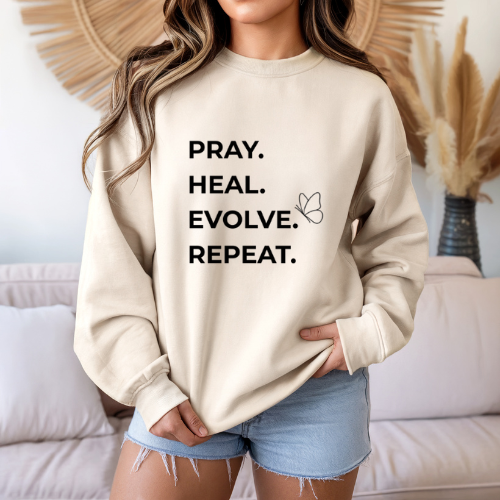 Pray Heal Evolve Repeat Sweatshirt | Positivity Sweatshirt For Mom | Anniversary Gift