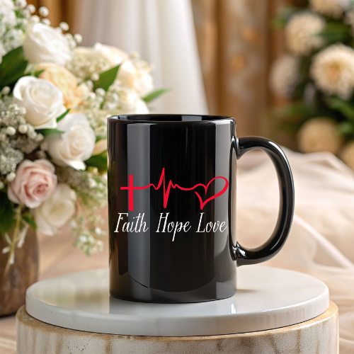 Faith, Hope and Love Mug | Gift for Lover | Inspirational Faith Mug | Hope Mug