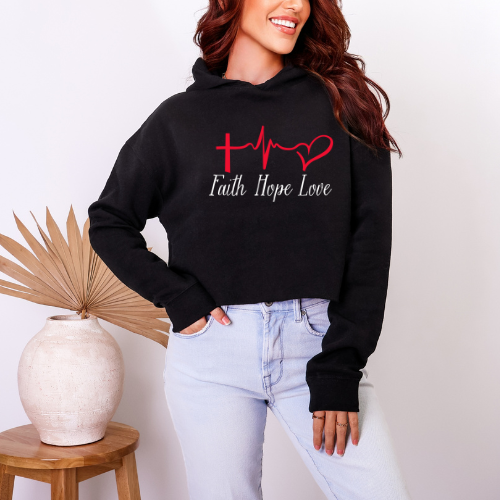 Faith, Hope and Love Cropped Hoodie |Motivational Gift for Women | Cozy Faith Hoodie