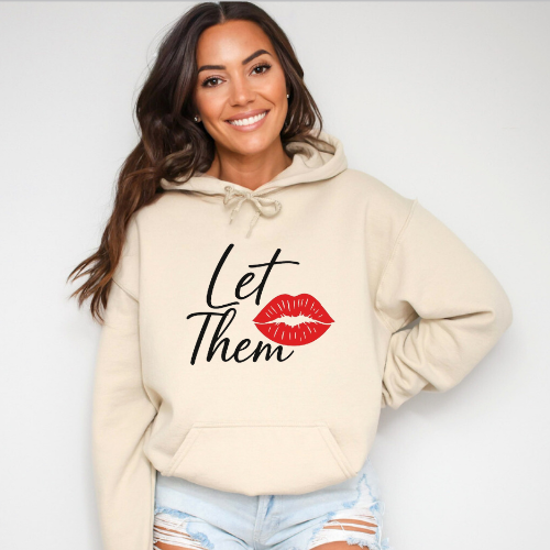 "Let Them" Hoodie | Gift for Friends | Women Empowerment Hoodie