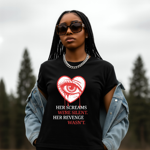 "Her Screams Were Silent. Her Revenge Wasn't." T-shirt | Gothic Eye Heart Tee | Women Empowerment T-shirt