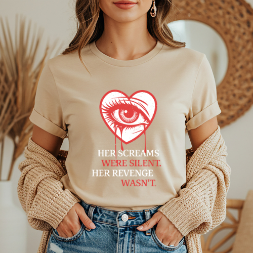 "Her Screams Were Silent. Her Revenge Wasn't." T-shirt | Gothic Eye Heart Tee | Women Empowerment T-shirt