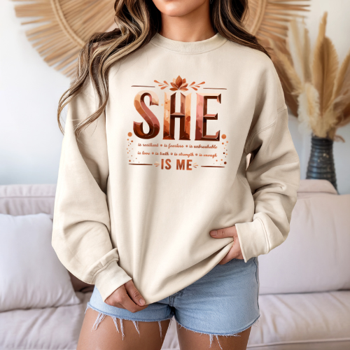 She Is Me Crewneck Sweatshirt | Empowering Feminine Quote Pullover