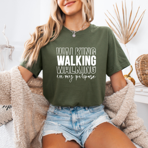 Walking in My Purpose T-Shirt | Inspirational Faith & Motivational Tee | Empowerment Tee For Women