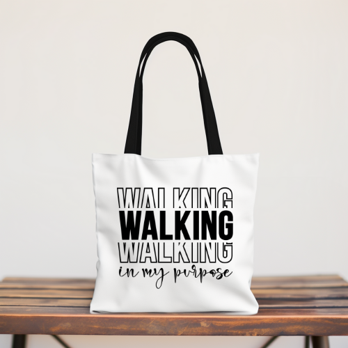 Walking in My Purpose Tote Bag | Inspirational Canvas Tote | Purpose Living Tote Bag