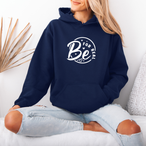 'Be For Real' Hoodie | Selflove Hoodie | Women Empowerment Hoodie for Growth