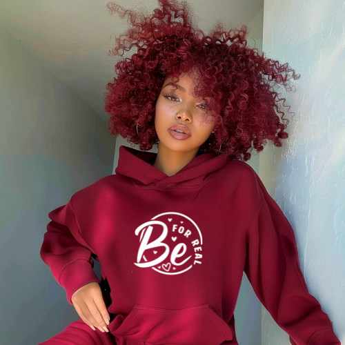 'Be For Real' Hoodie | Selflove Hoodie | Women Empowerment Hoodie for Growth