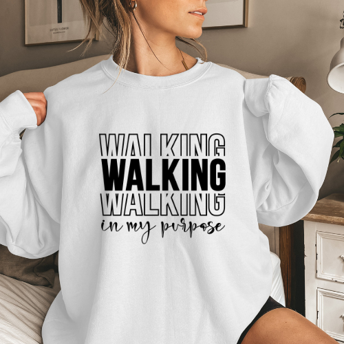 Walking in My Purpose Crewneck Sweatshirt | Anniversary Gift For Lover