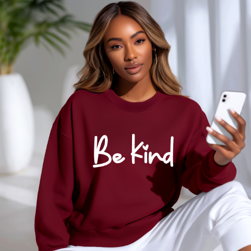 Be Kind Crewneck Sweatshirt | Inspirational Graphic Sweatshirt | Women Empowerment Sweatshirt