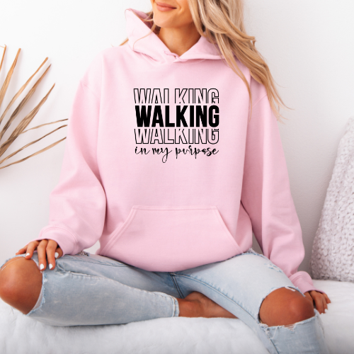 Walking In My Purpose Hoodie | Inspirational Faith Hoodie | Christian Inspired Pullover | Anniversary Gift For Lover