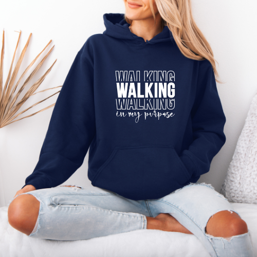 Walking In My Purpose Hoodie | Inspirational Faith Hoodie | Christian Inspired Pullover | Anniversary Gift For Lover