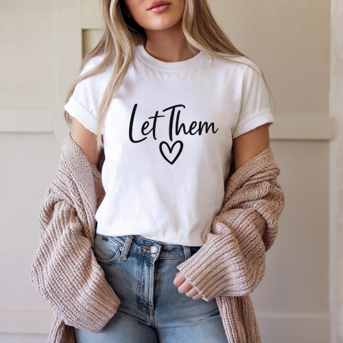 Let Them Short Sleeve Tee | Women Empowerment Apparel | Graphic Love Tee