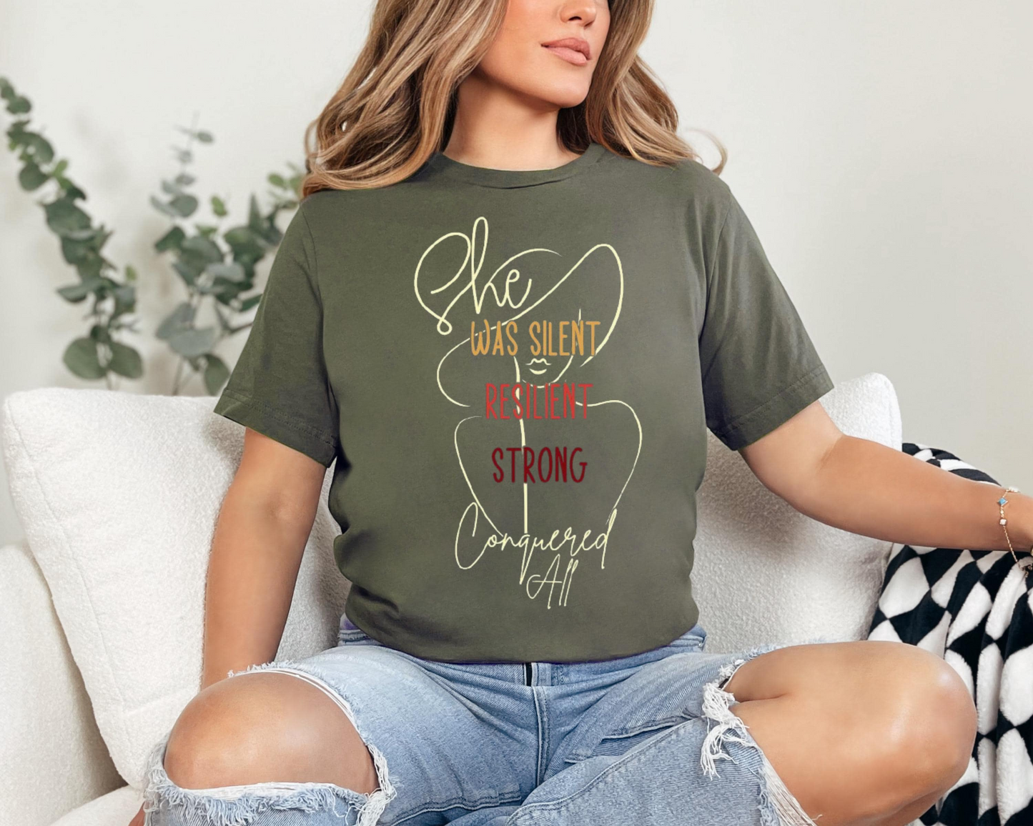 She Was Silent Resilient Strong Conquered All T-Shirt | Inspirational Women's Tee | Empowerment Apparel