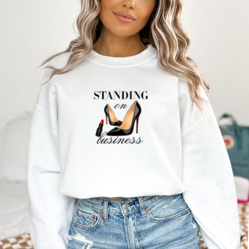 Standing on Business Sweatshirt | Heels & Lipstick Graphic Crewneck Sweatshirt