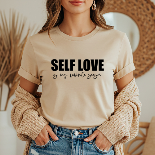 Self Love Tee | Self Love Is My Favorite Season  | Inspirational Women's T-Shirt
