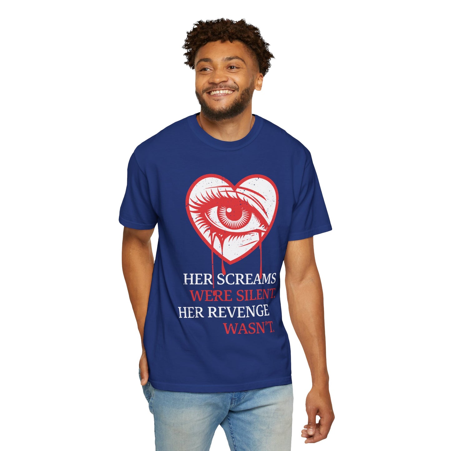 Her Screams Were Silent, Her Revenge Wasn't T-Shirt - Dark Feminine Power Unisex Graphic Tee, Bold Revenge Quote Shirt