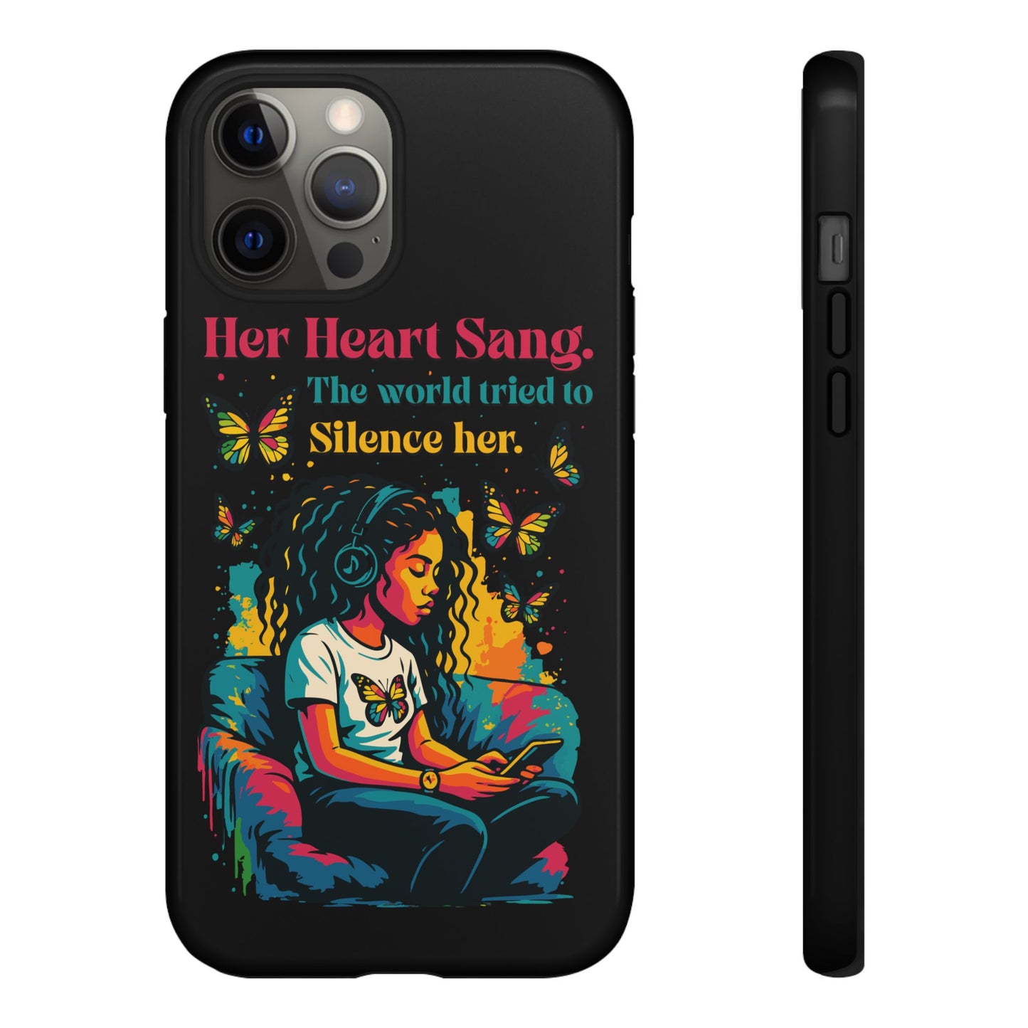 Her Heart Sang Phone Case — Artistic Empowerment Quote Cover, Motivational Gift for Women, Protective iPhone, Samsung, & Google Case