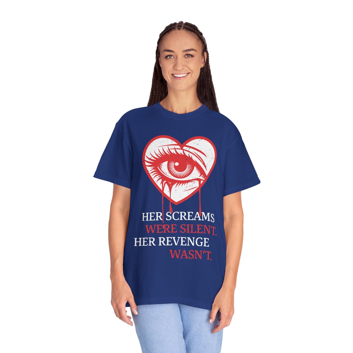 Her Screams Were Silent, Her Revenge Wasn't T-Shirt - Dark Feminine Power Unisex Graphic Tee, Bold Revenge Quote Shirt