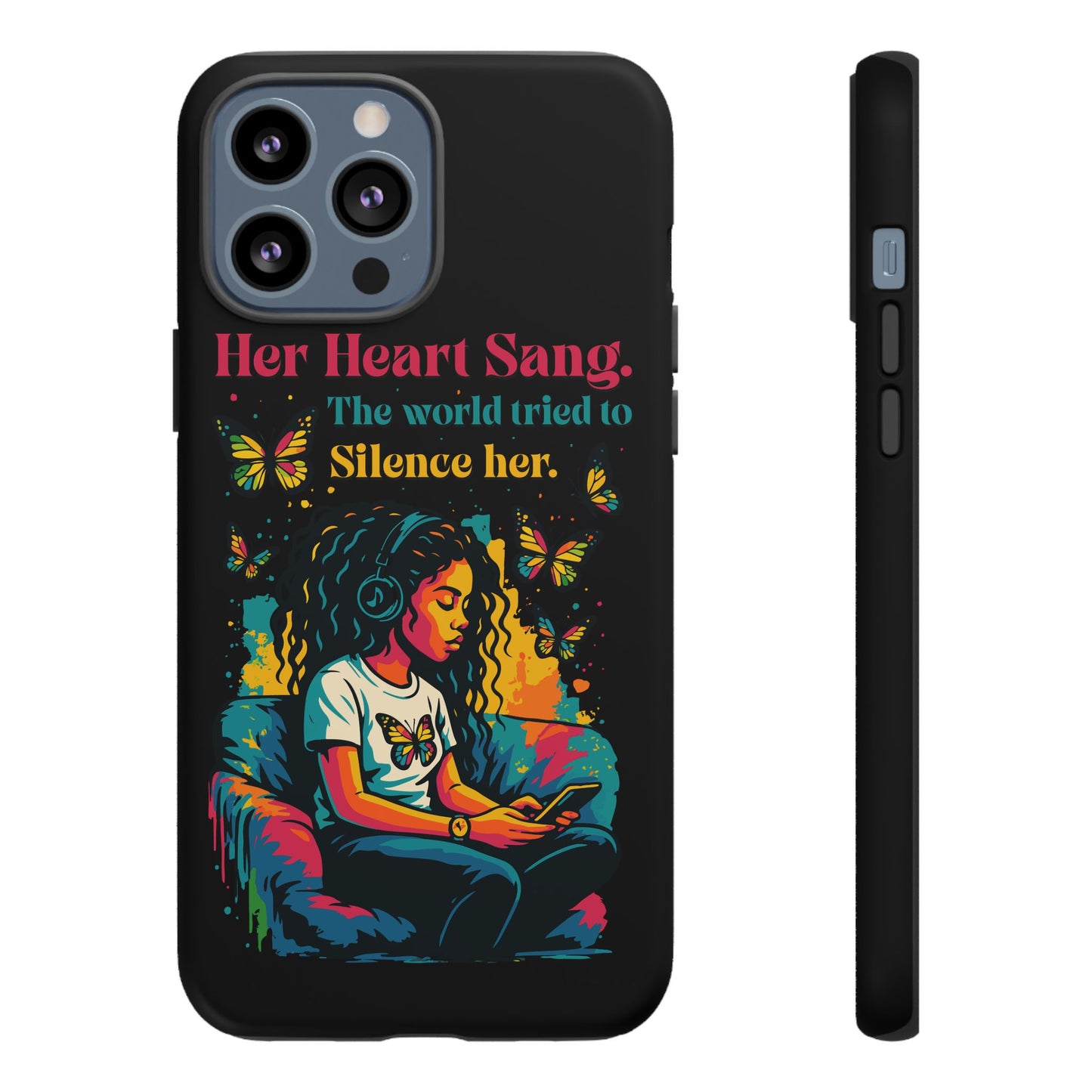 Her Heart Sang Phone Case — Artistic Empowerment Quote Cover, Motivational Gift for Women, Protective iPhone, Samsung, & Google Case